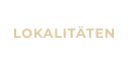 LOKALITÄTEN